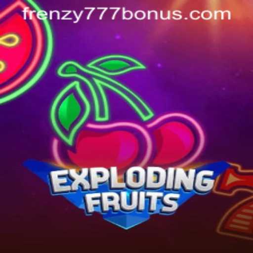Unleash the Thrill with ExplodingFruits: A Guide to the FRENZY777 BONUS