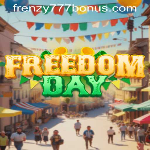Experience the Thrill of FreedomDay with the Exciting FRENZY777 BONUS